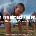 LTW4129 - When I've Almost Had Enough (Something About You Draws Me Back Again)