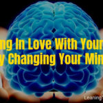 Falling In Love With Your Life By Changing Your Mind (5016)