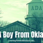 Just A Boy From Oklahoma (5018) - LEANING TOWARD WISDOM