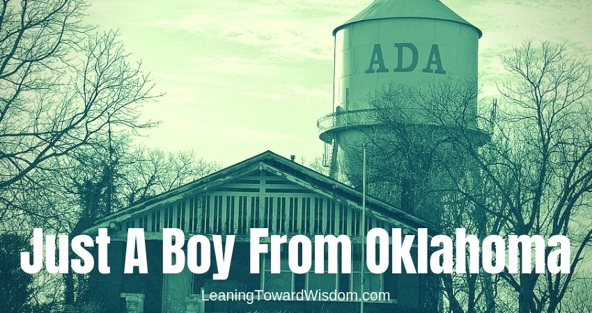 Just A Boy From Oklahoma (5018) - LEANING TOWARD WISDOM