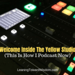 Welcome Inside The Yellow Studio (This Is How I Podcast Now)