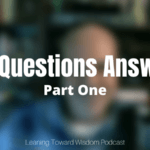 Your Questions Answered (Part 1)