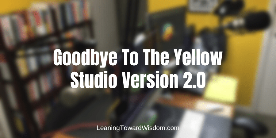 Goodbye To The Yellow Studio Version 2.0