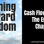 Cash Flowing Life: The Encore Chapter