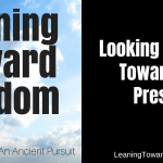 Looking Forward Toward The Present