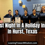 I Spent Last Night In A Holiday Inn Express In Hurst, Texas