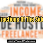 The Distractions Of The Side Hustle