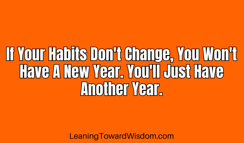 If Your Habits Don't Change