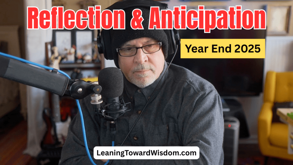Reflection & Anticipation (Year End 2025)