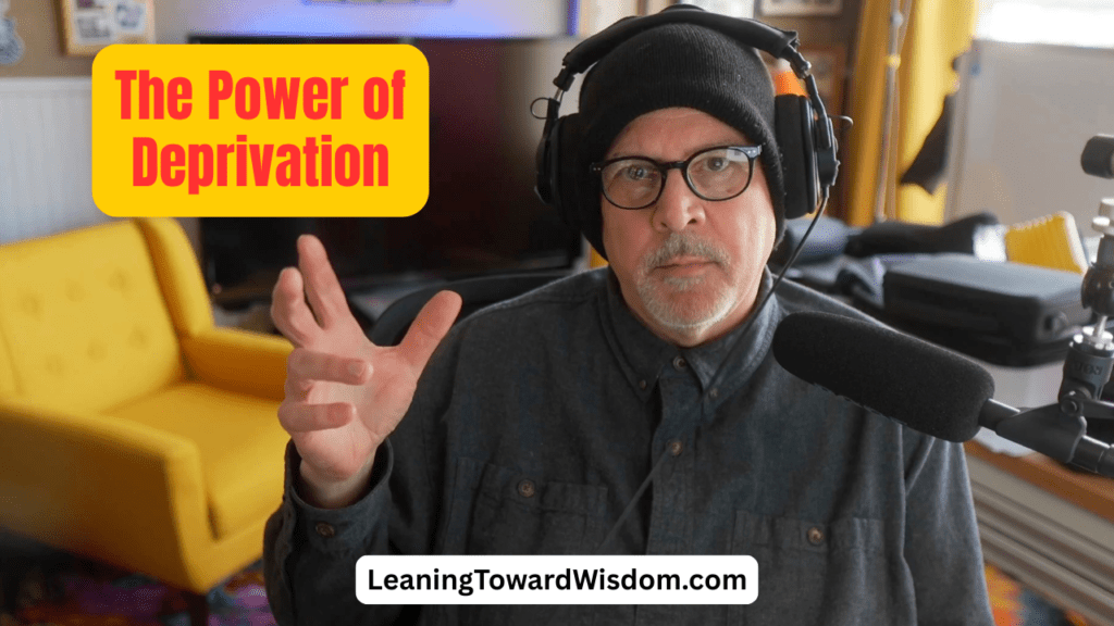 The Power of Deprivation